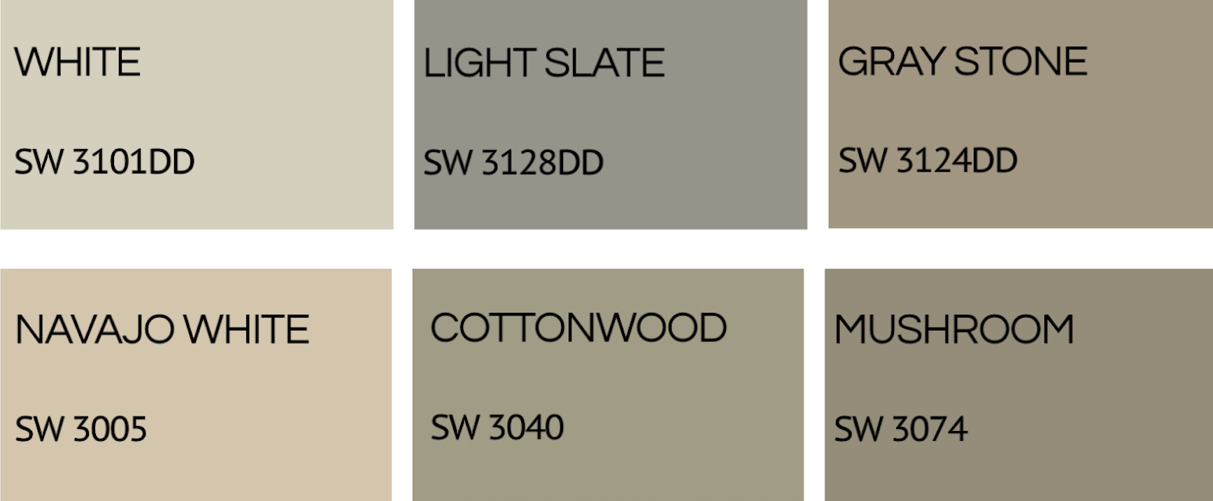 A color palette chart with six color swatches labeled with descriptions and color codes: Top row from left to right - White (SW 3101DD), Light Slate (SW 3128DD), Gray Stone (SW 3124DD); Bottom row from left to right - Navajo White (SW 3005), Cottonwood (SW 3040), Mushroom (SW 3074).