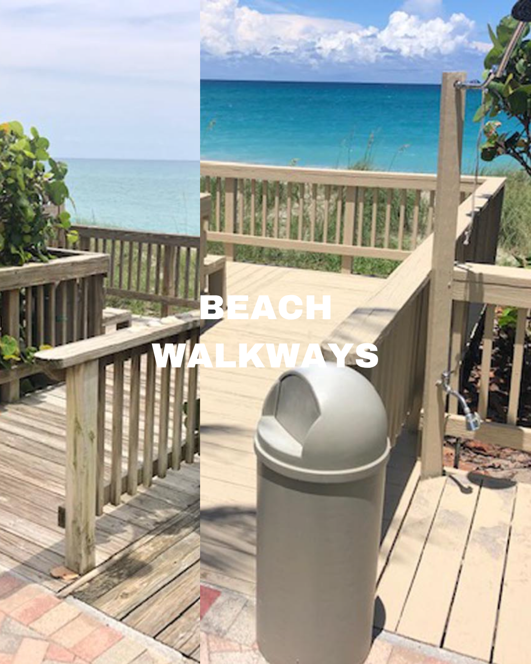 A split image of wooden beach walkways with railings leading to the ocean, with on the left side a section with lush green plants, and on the right side a trash can and a faucet, with blue water and sky visible in the background. The words 'BEACH WALKWAYS' are superimposed in white text.
