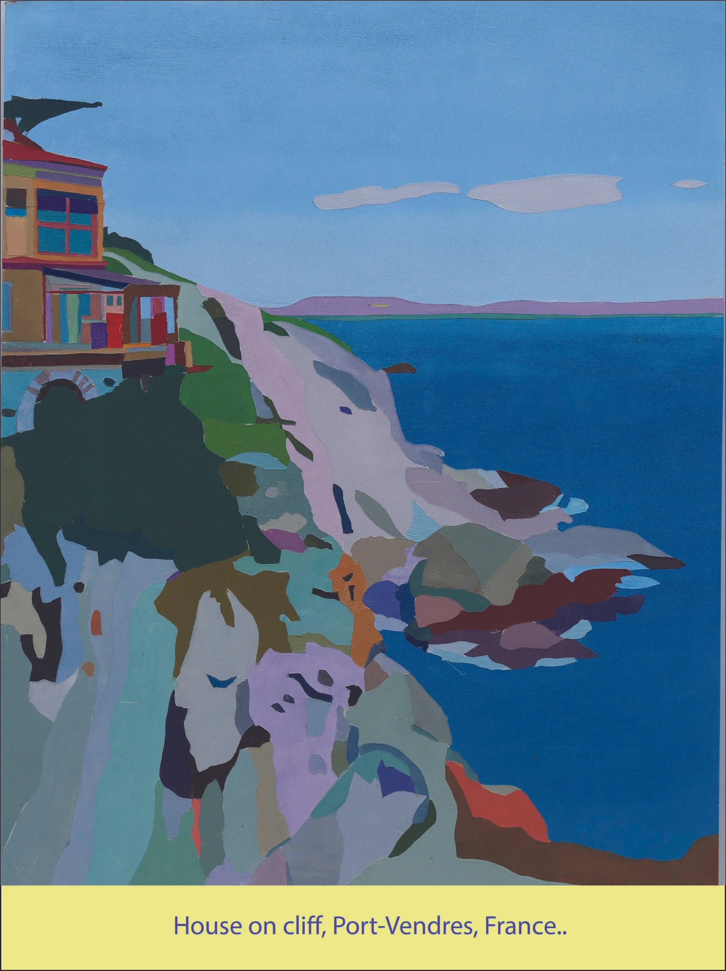 An abstract painting of a house on a cliff at Port-Vendres, France, with vibrant colors including reds, blues, greens, and purples, overlooking the sea with a blue sky and distant horizon.