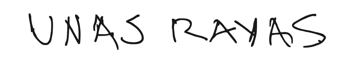 Texto en el que se lee 'Unas Rayas' escrito en letras negras sobre un fondo blanco.
