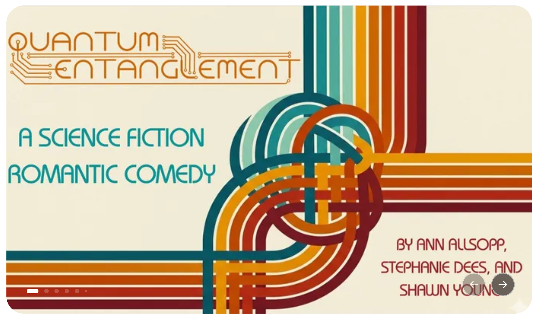 Book cover titled "Quantum Entanglement: A Science Fiction Romantic Comedy" by Ann Allsopp, Stephanie Dees, and Shawn Young. The design features colorful interwoven lines in shades of blue, orange, yellow, and red.