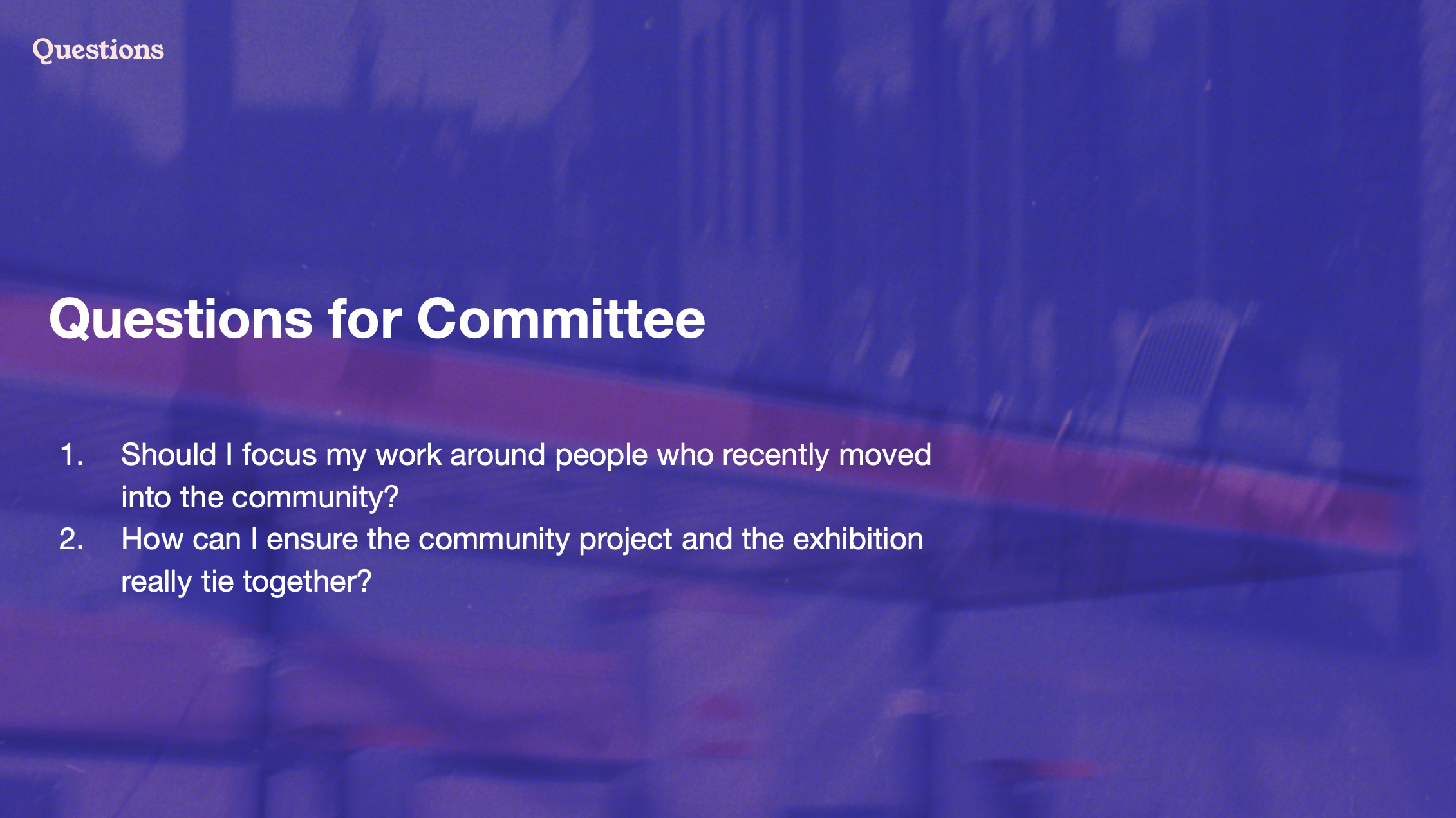 Slide of questions for committee