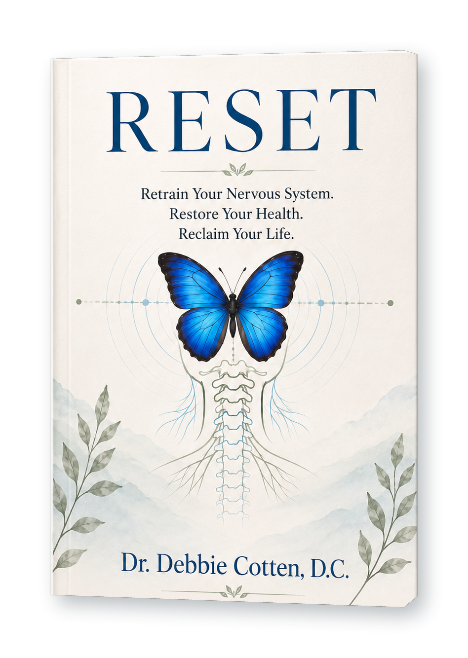 Book cover titled "RESET" by Dr. Debbie Cotten, D.C., with a blue butterfly over a stylized spine and nervous system illustration, surrounded by leaves.