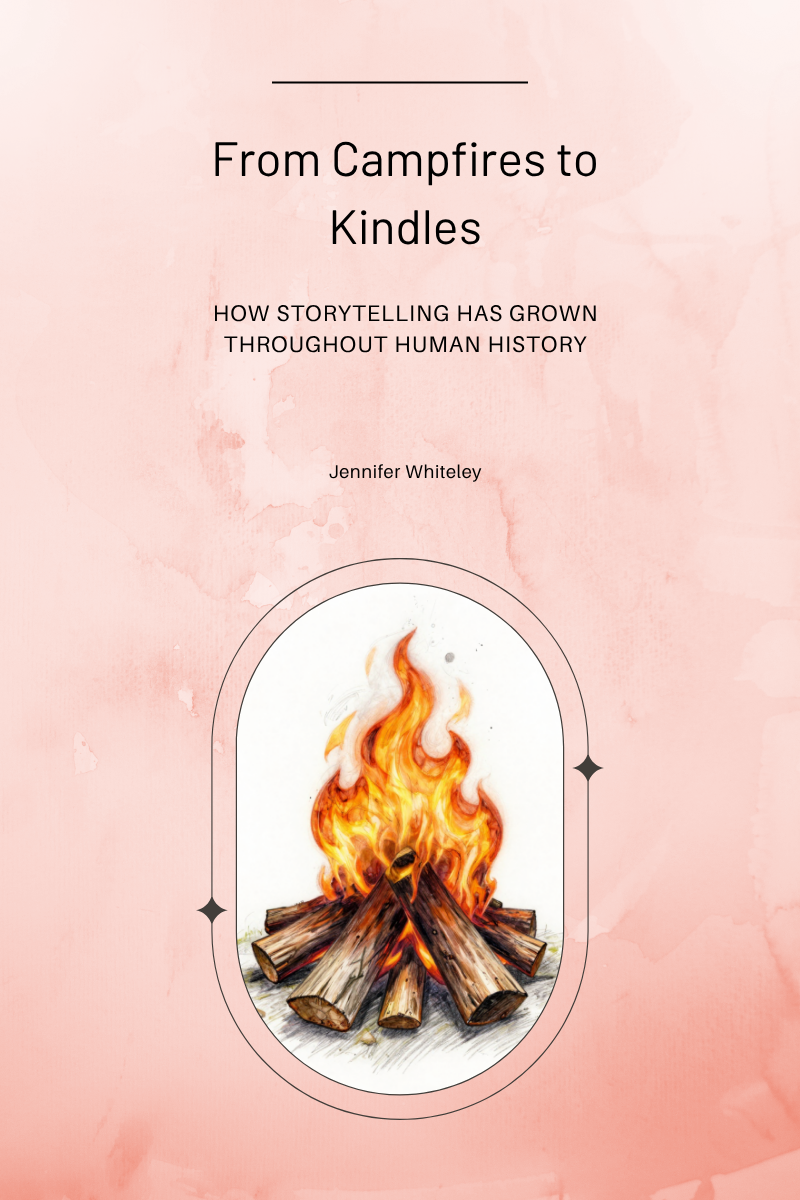 From Campfires to Kindles
