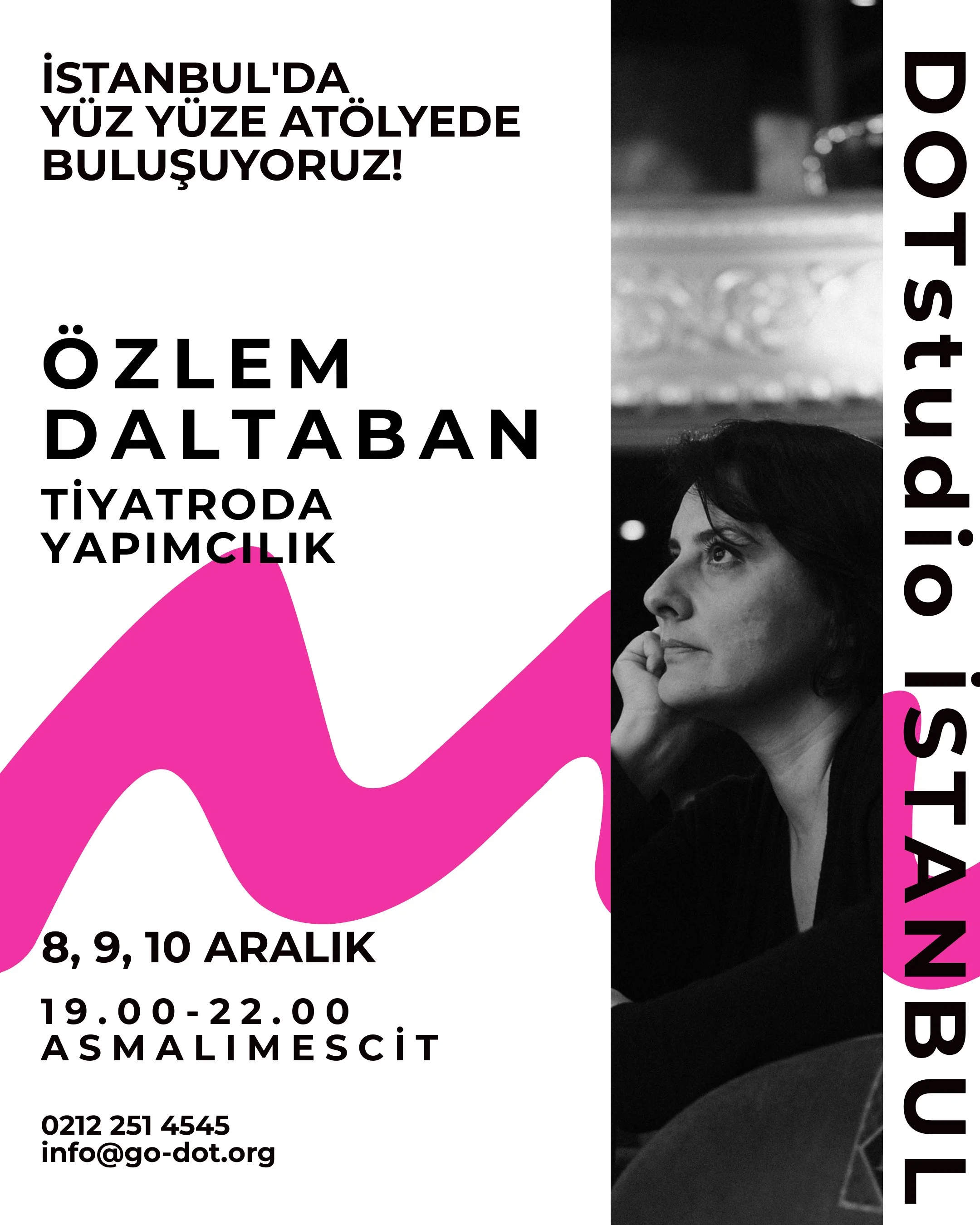 Poster advertising a theatrical performance titled 'Özlem Daltaban' at Asmalımescit in Istanbul, December 8-10, from 19:00 to 22:00. Contains a black and white photo of a woman and contact information including phone number and email.