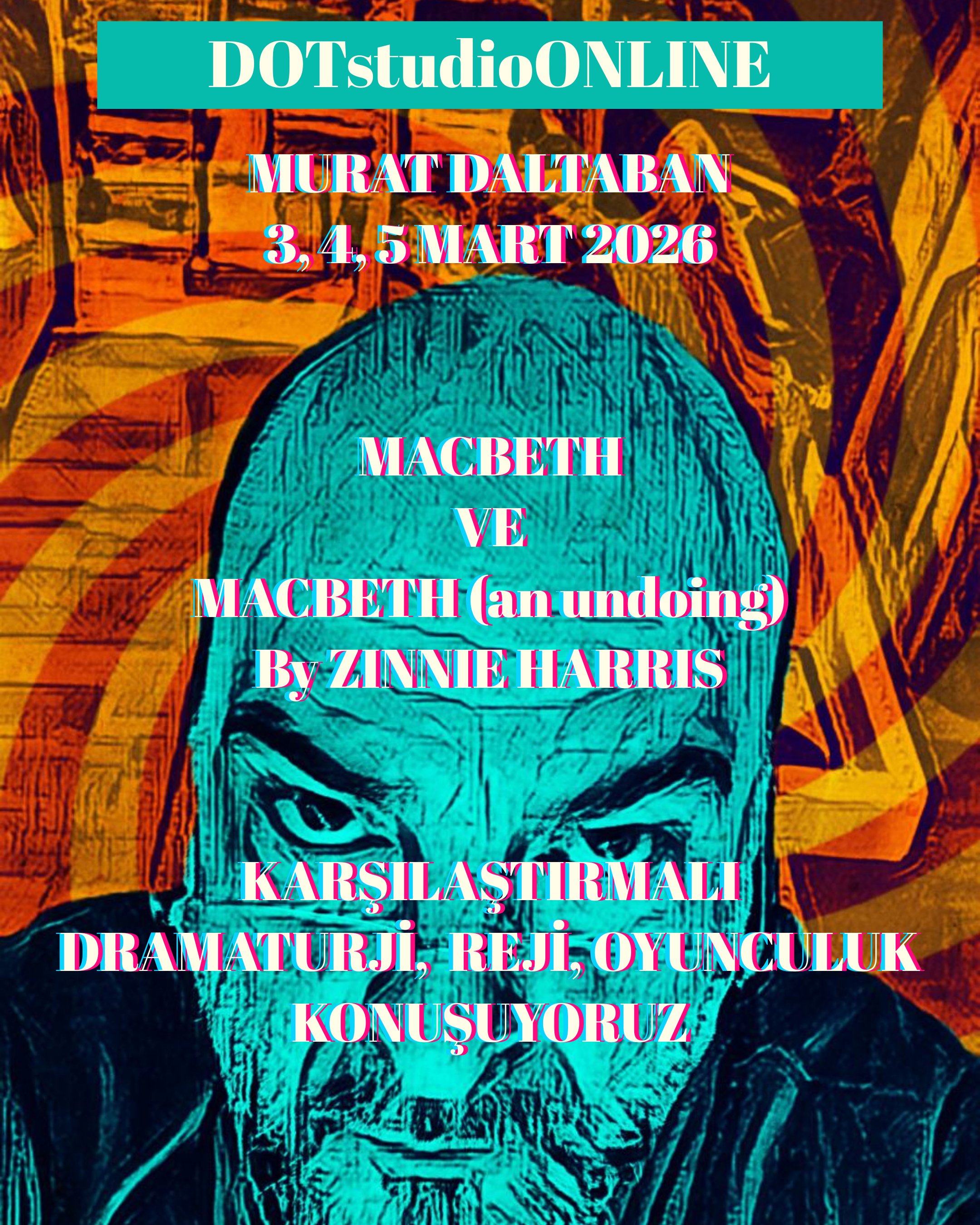 Bright, colorful poster advertising a theatrical event featuring Macbeth by Zinne Harris at Karslatisfirmal on March 3, 2026, with a stylized drawing of Macbeth's face in the background.