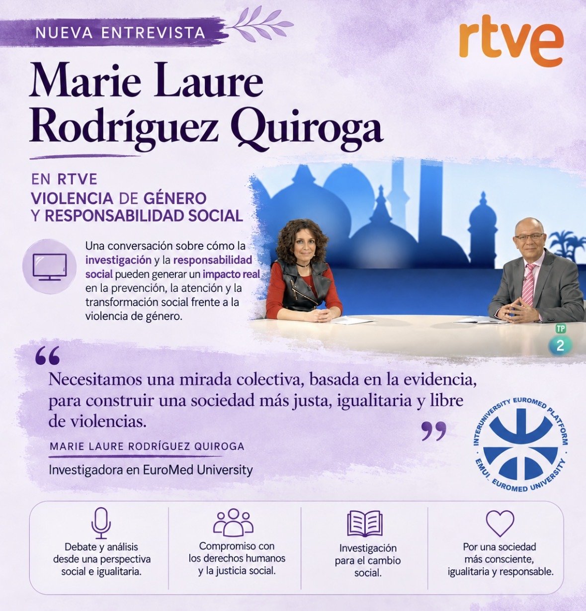 Anuncio de una entrevista en RTVE con Marie Laure Rodriguez Quiroga sobre violencia de género y responsabilidad social. Incluye imágenes de la entrevistada y un presentador en un estudio con un fondo de siluetas de cúpulas y torres, y el logotipo de EuroMed University.