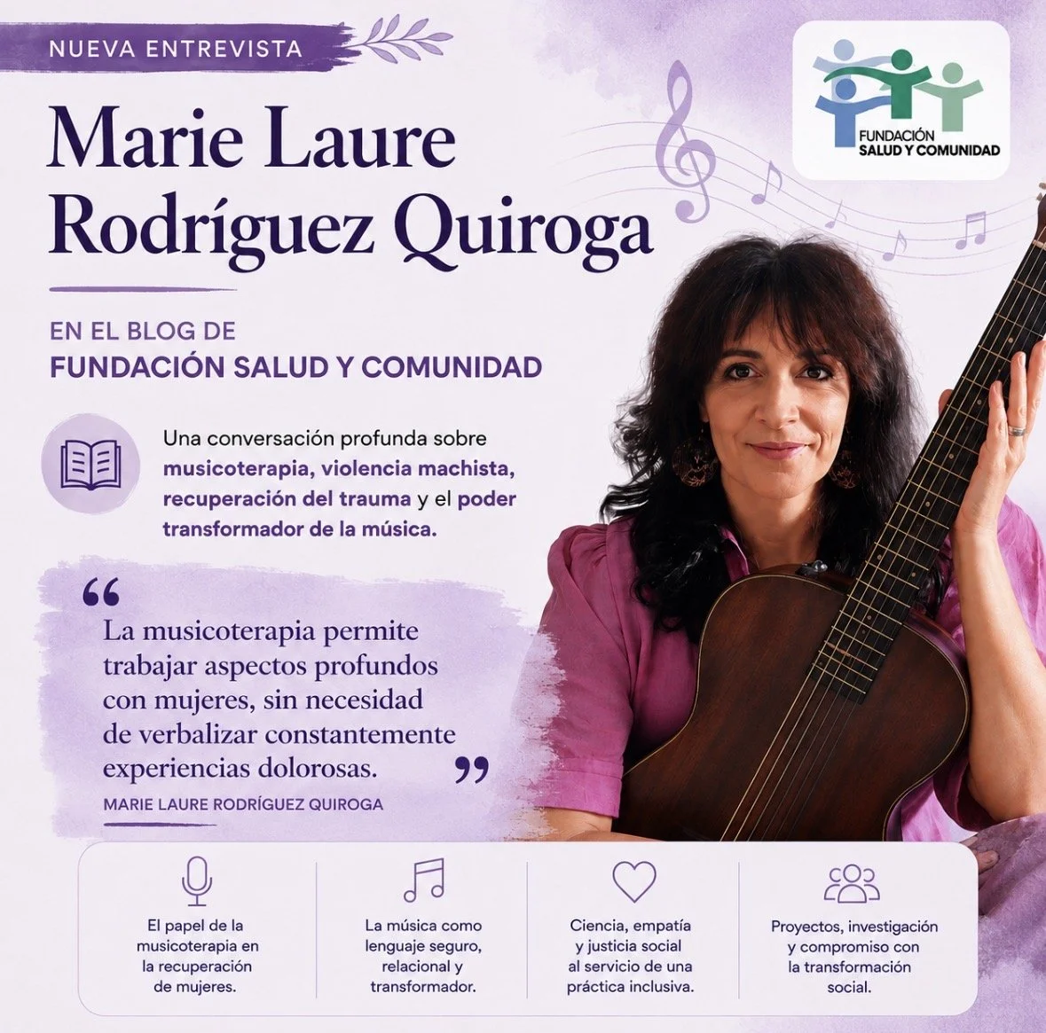 Cartel promocional de una entrevista con Marie Laure Rodriguez Quiroga en el blog de Fundación Salud y Comunidad, con una foto de ella sosteniendo una guitarra, fondo con notas musicales y texto sobre musicoterapia, violencia machista, recuperación del trauma y poder transformador de la música.