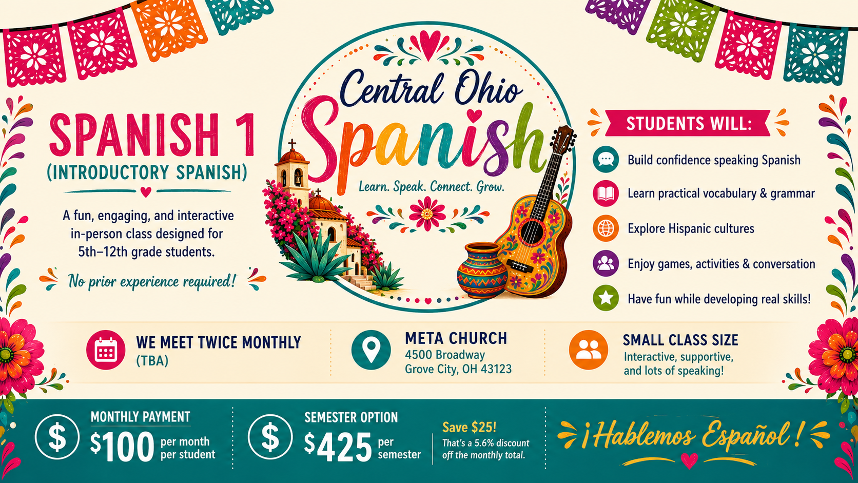 Flyer for Central Ohio Spanish 1 class with colorful decorations showing flowers, banners, pottery, and a guitar. Details of class schedule, location, benefits, pricing, and contact information are included.