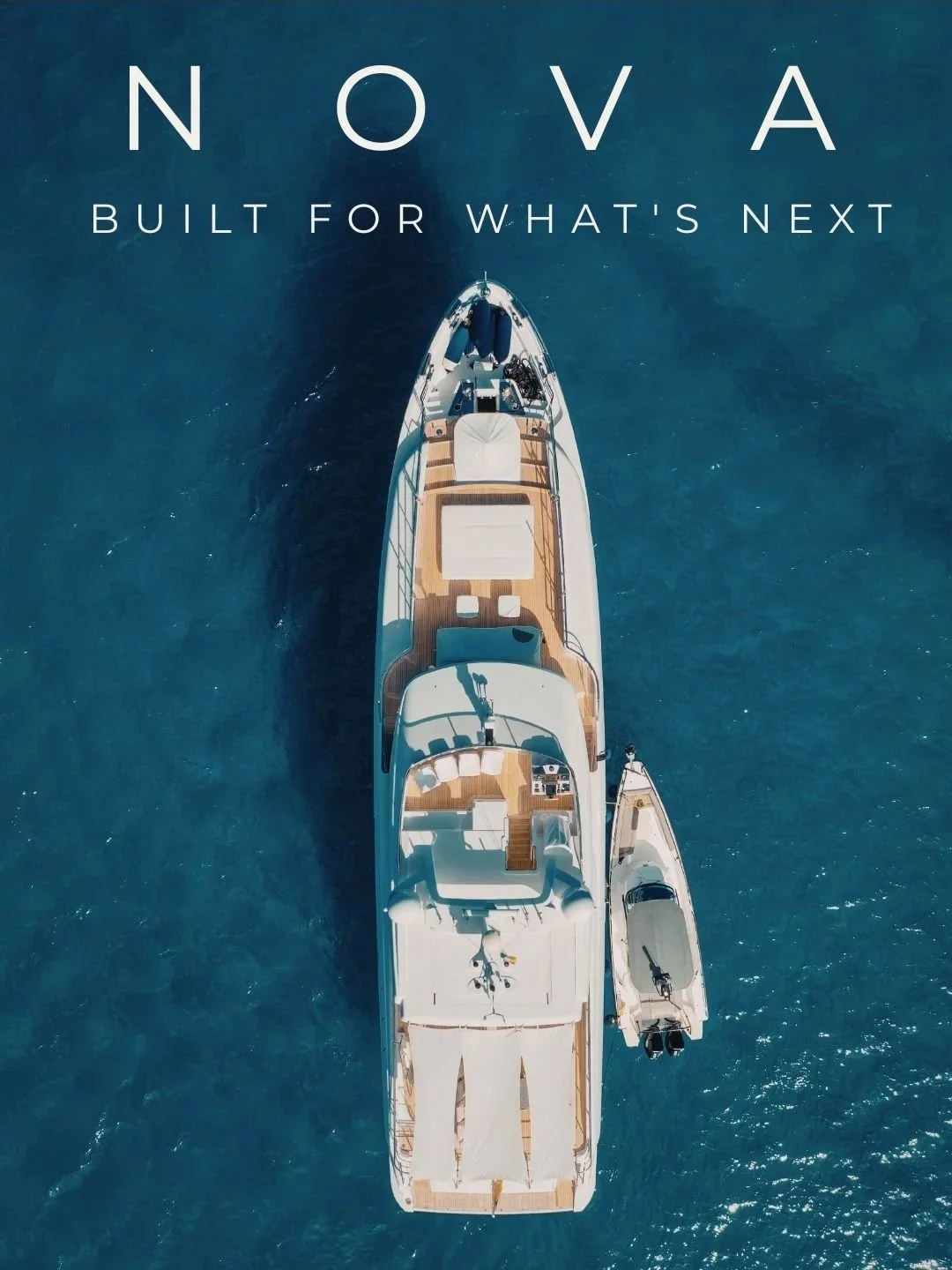Top-down aerial view of a luxury yacht in the water with the word 'NOVA' and the slogan 'BUILT FOR WHAT'S NEXT' overlaid at the top.