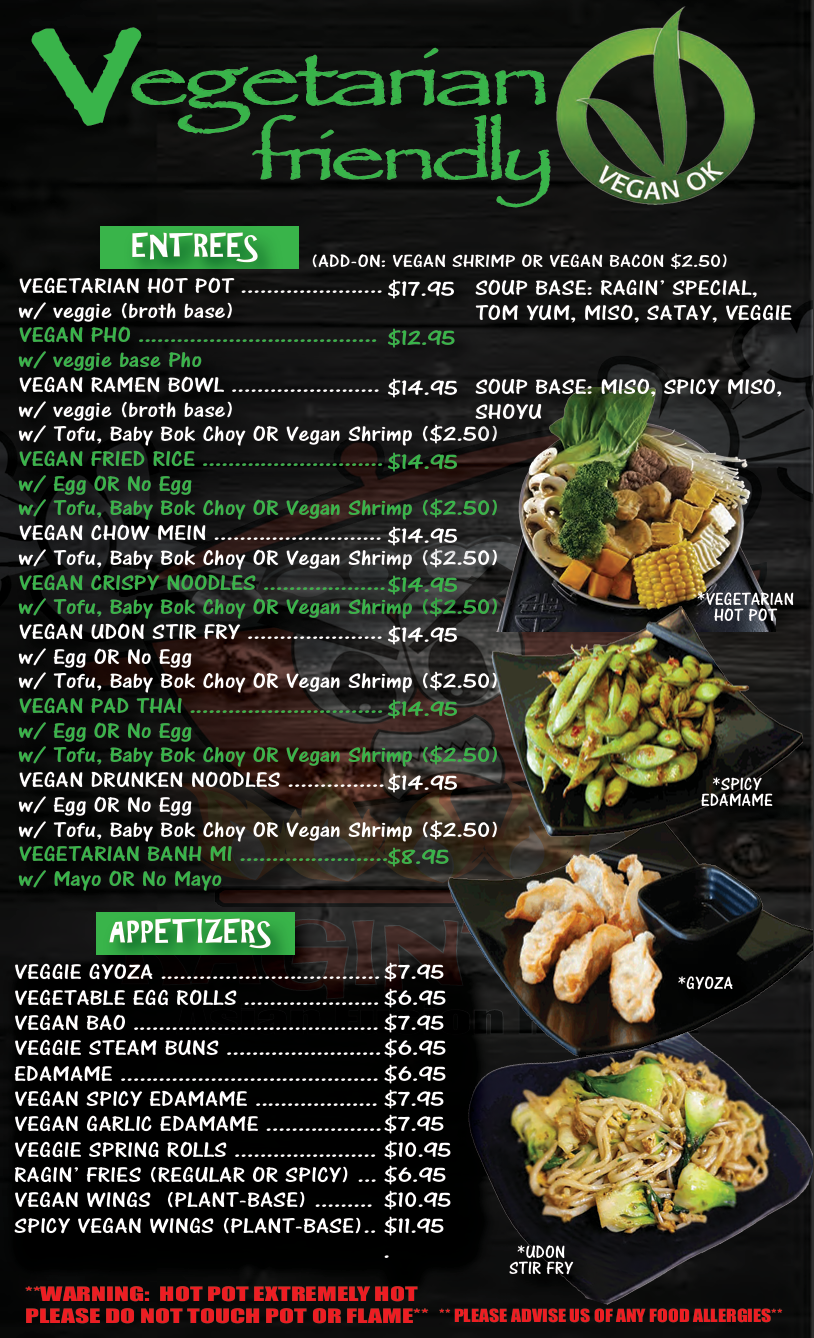 Vegetarian and vegan-friendly menu with entrees and appetizers, featuring dishes like hot pot, vegan pho, ramen, fried rice, chow mein, crispy noodles, stir fry, pad thai, drunken noodles, and vegetarian banh mi, along with veggie gyoza, spring rolls, edamame, and vegan wings.