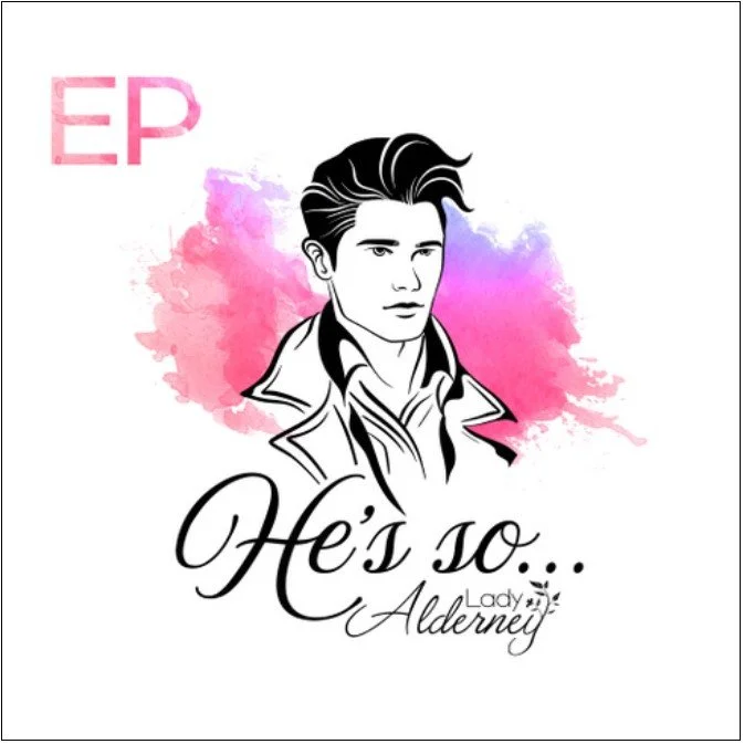 An illustration of a young man with styled hair, wearing a jacket and shirt, with a pink and purple watercolor background. Text reads "EP" in the top left corner and "He is so..." in elegant script at the bottom, with the signature "Lady Alderney".