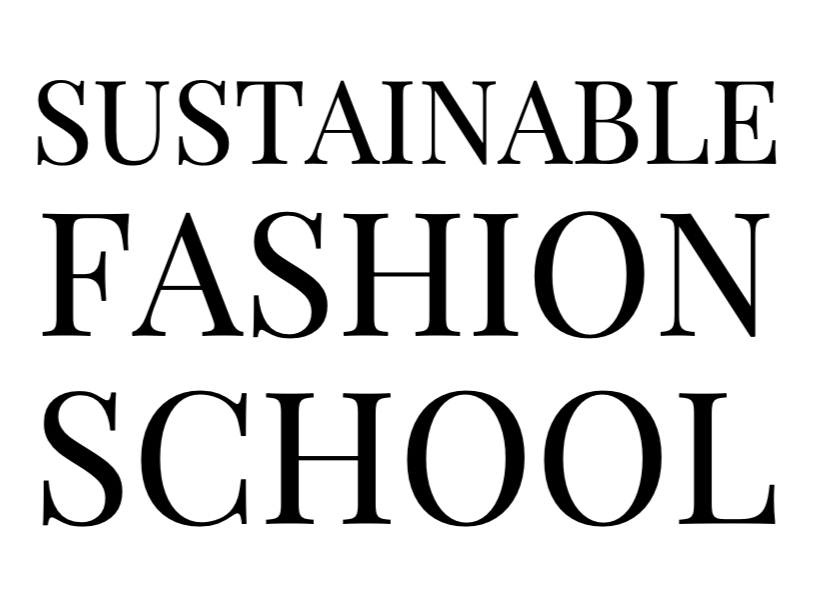 Sustainable Fashion School 