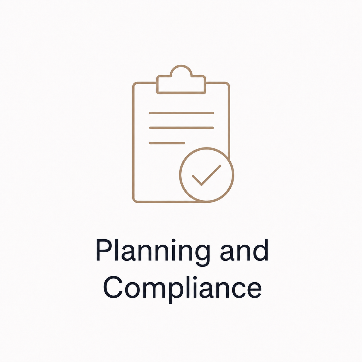 Outline icon of a clipboard with a checkmark and the words 'Planning and Compliance' underneath.