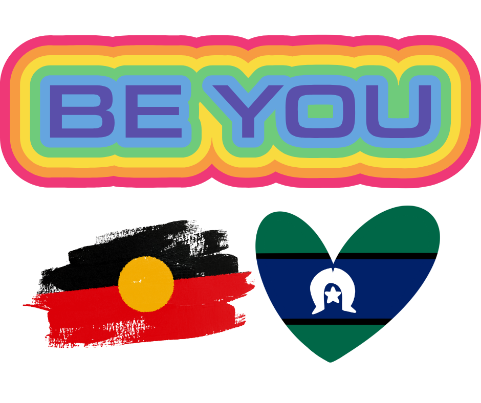 Colorful rainbow text says "BE YOU" with ATSI flags