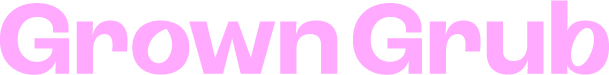Text that reads 'Grown Grub' in pink font on a white background.