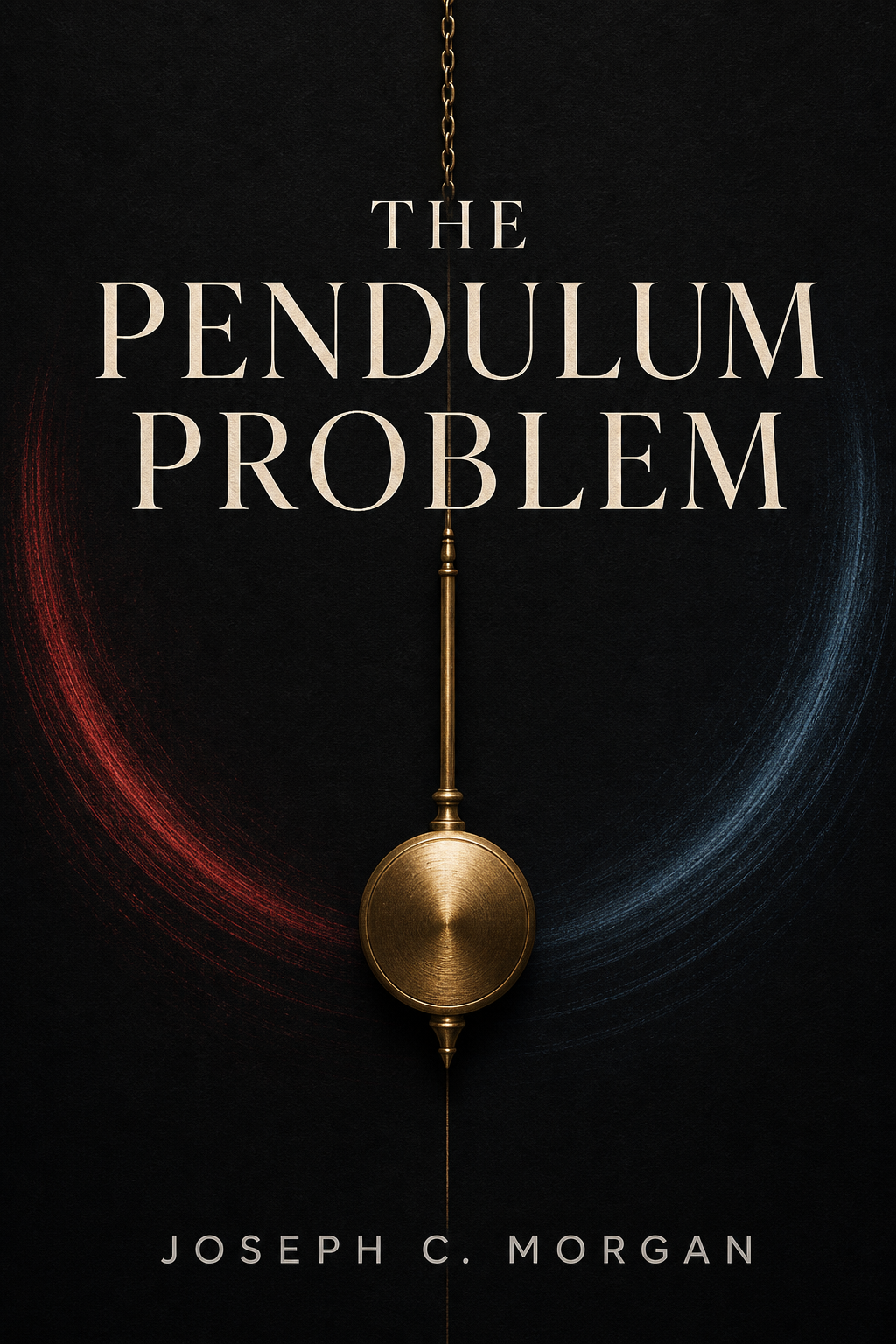 Book cover titled "The Pendulum Problem" by Joseph C. Morgan, featuring a pendulum against a black background with red and blue swirl designs.