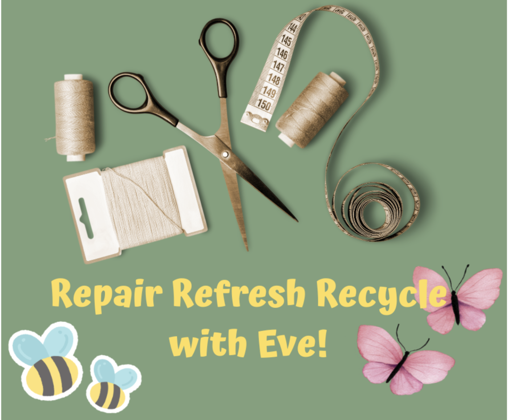 Repair, Refresh Recycle Workshop