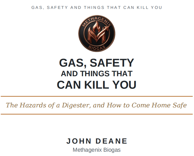 Vol 8 - Gas Safety and Things That Can Kill You - The hazards of a digester, and how to come home safe
