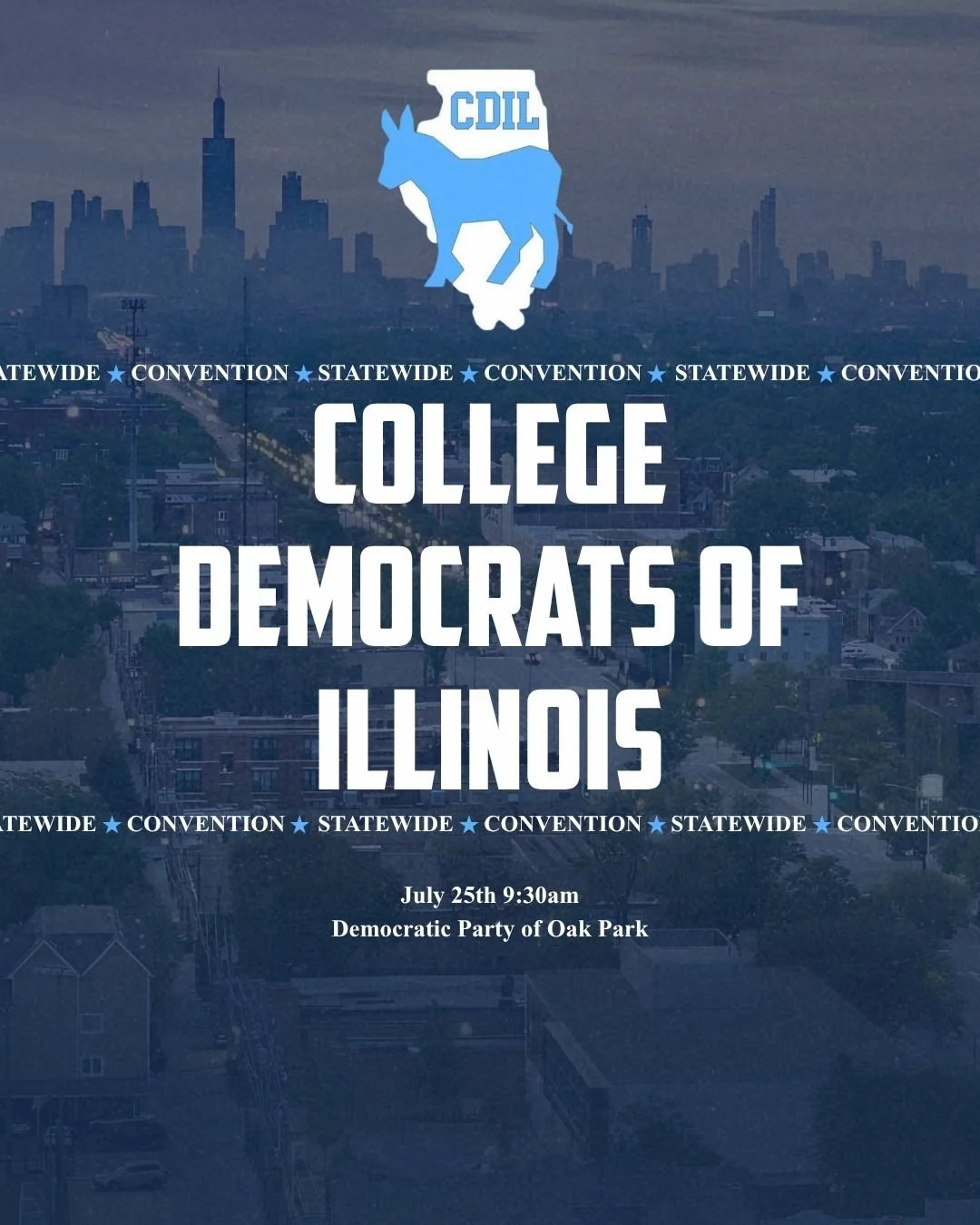 📢 ILLINOIS COLLEGE DEMOCRATS, JOIN US THIS JULY 25TH AT OUR STATEWIDE CONVENTION! 💙

📅 July 25th, 9:30AM
📍Democratic Party of Oak Park
🔗 Link to RSVP in bio!