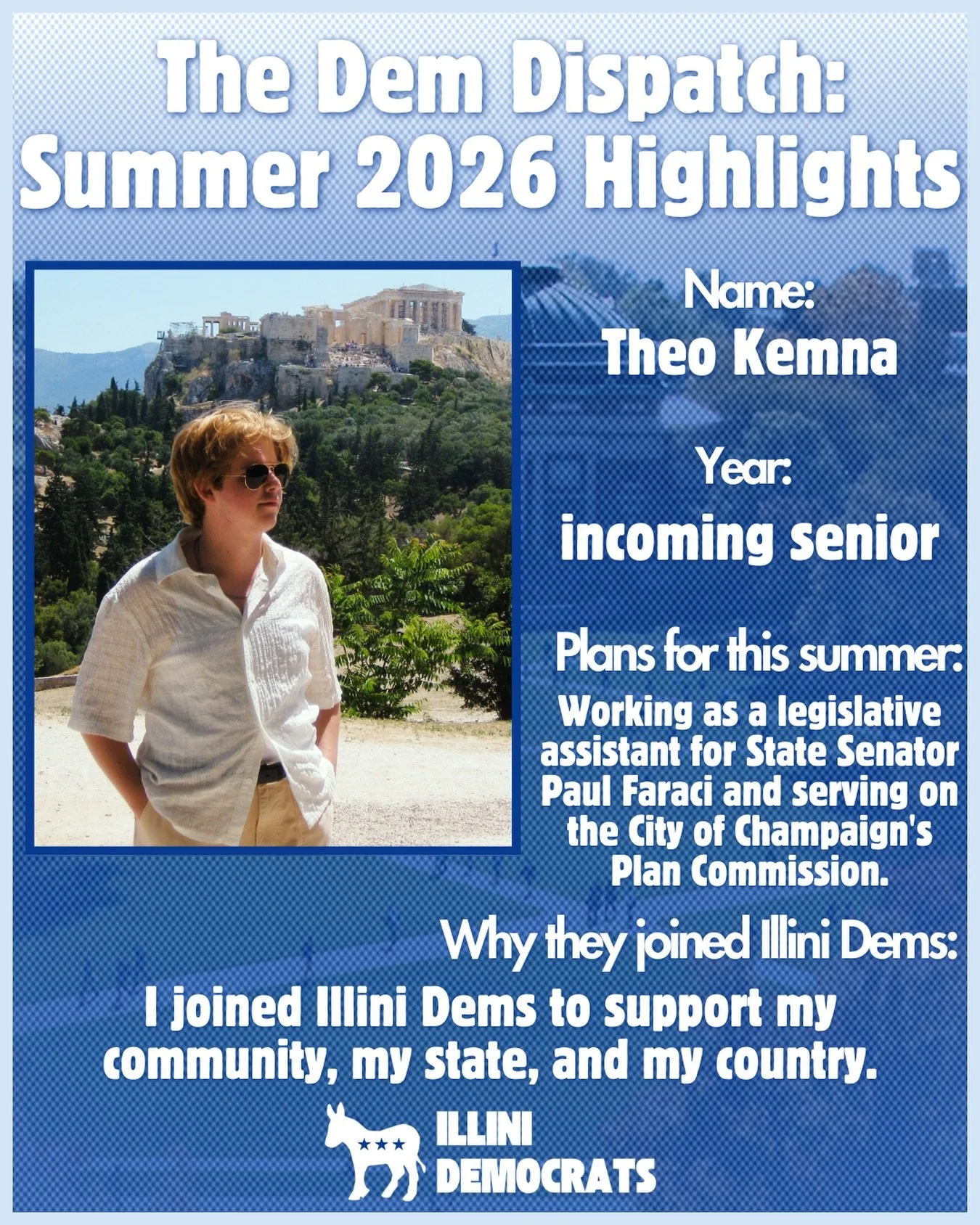 DEM DISPATCH 📸🫏: Theo is one of our rising seniors! He currently works as a legislative assistant for State Senator Faraci (our goat), and serves on the Champaign Plan Comission!