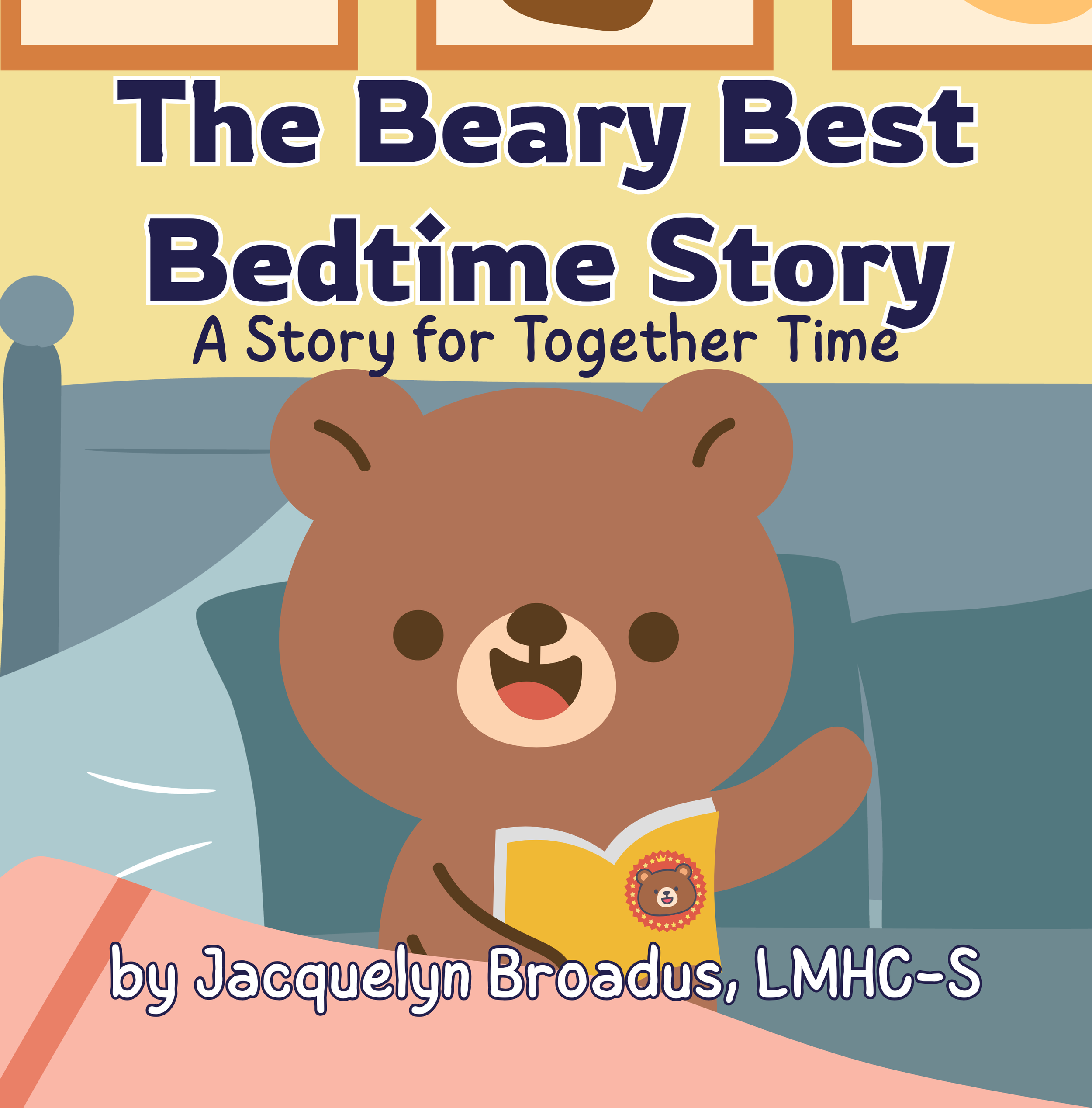 The Beary Best Bedtime Story: A Story for Together Time