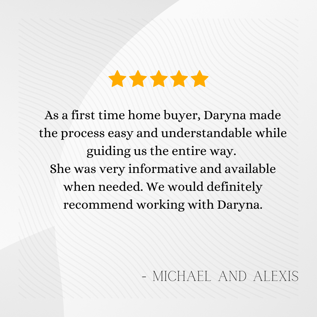 Five-star review with testimonial about Daryna's helpfulness in guiding first-time homebuyers, attributed to Michael and Alexis.