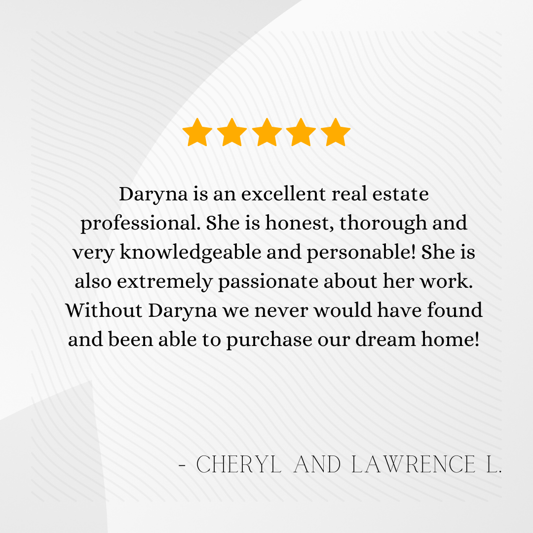Customer review with five gold stars praising real estate agent Daryna for her honesty, thoroughness, knowledge, personality, passion, and helping them purchase their dream home.