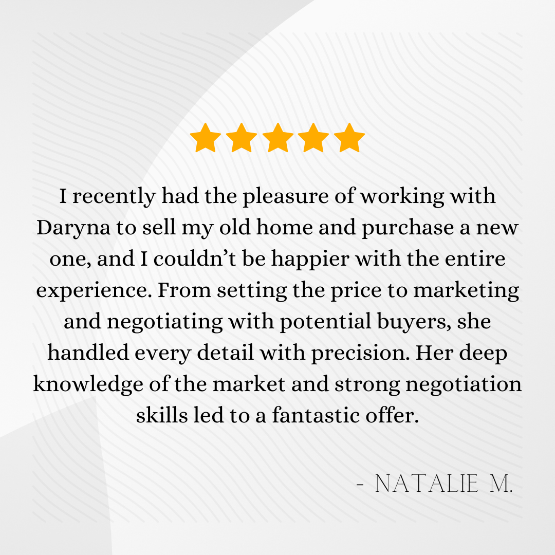 Five-star review with a positive customer testimonial about working with Daryna for buying and selling a home, signed by Natalie M.