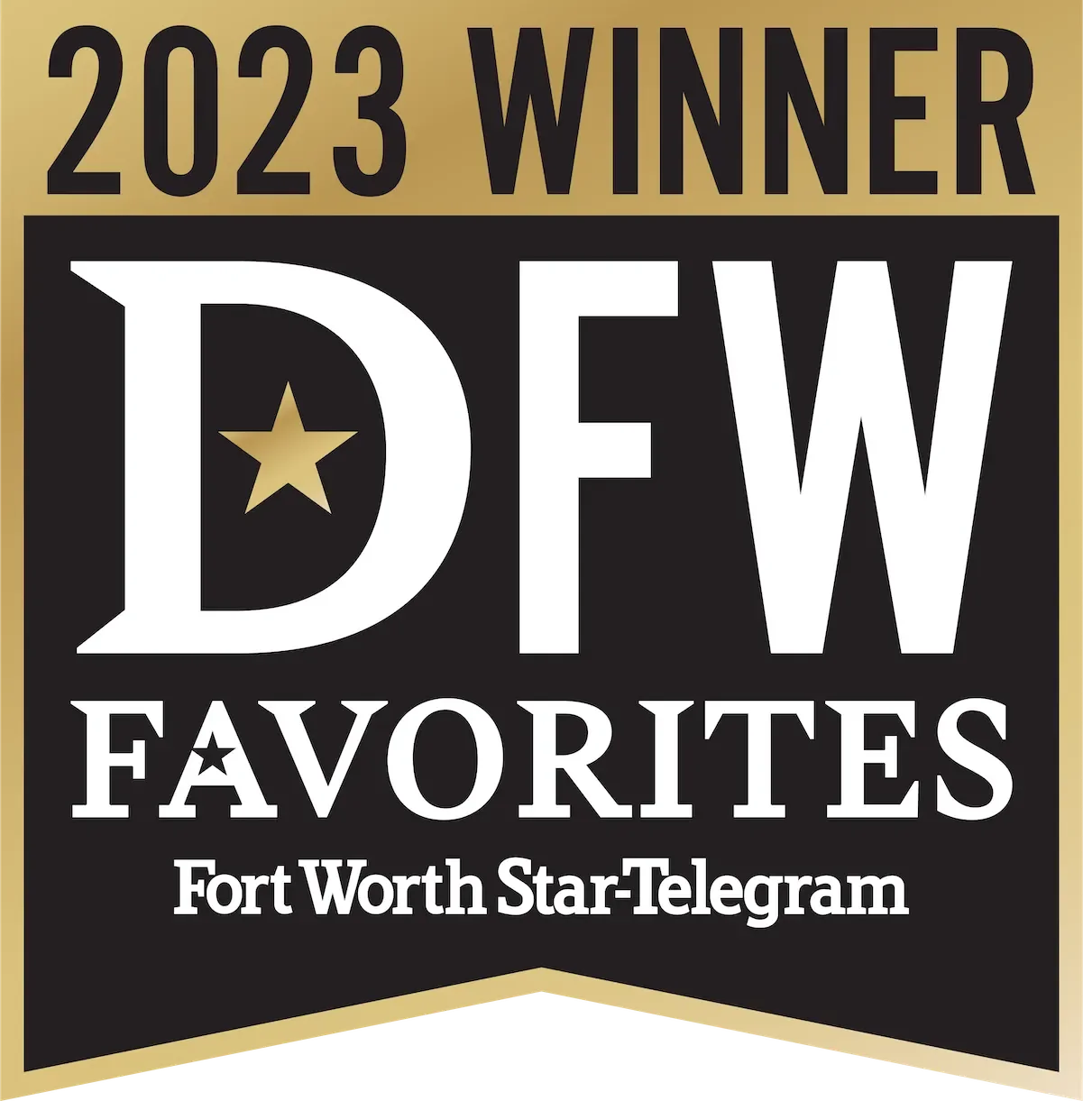 Badge reading '2023 Winner DFW Favorites Fort Worth Star-Telegram' with gold, black, and white color scheme, including star icons.