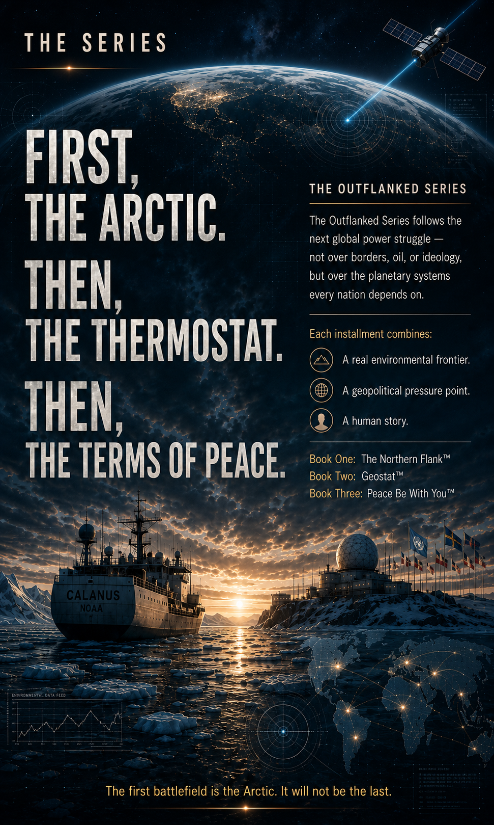 Poster for The Outflanked Series showing Earth from space above Arctic ice with the tagline: The climate was never the weapon. It was the battlefield.