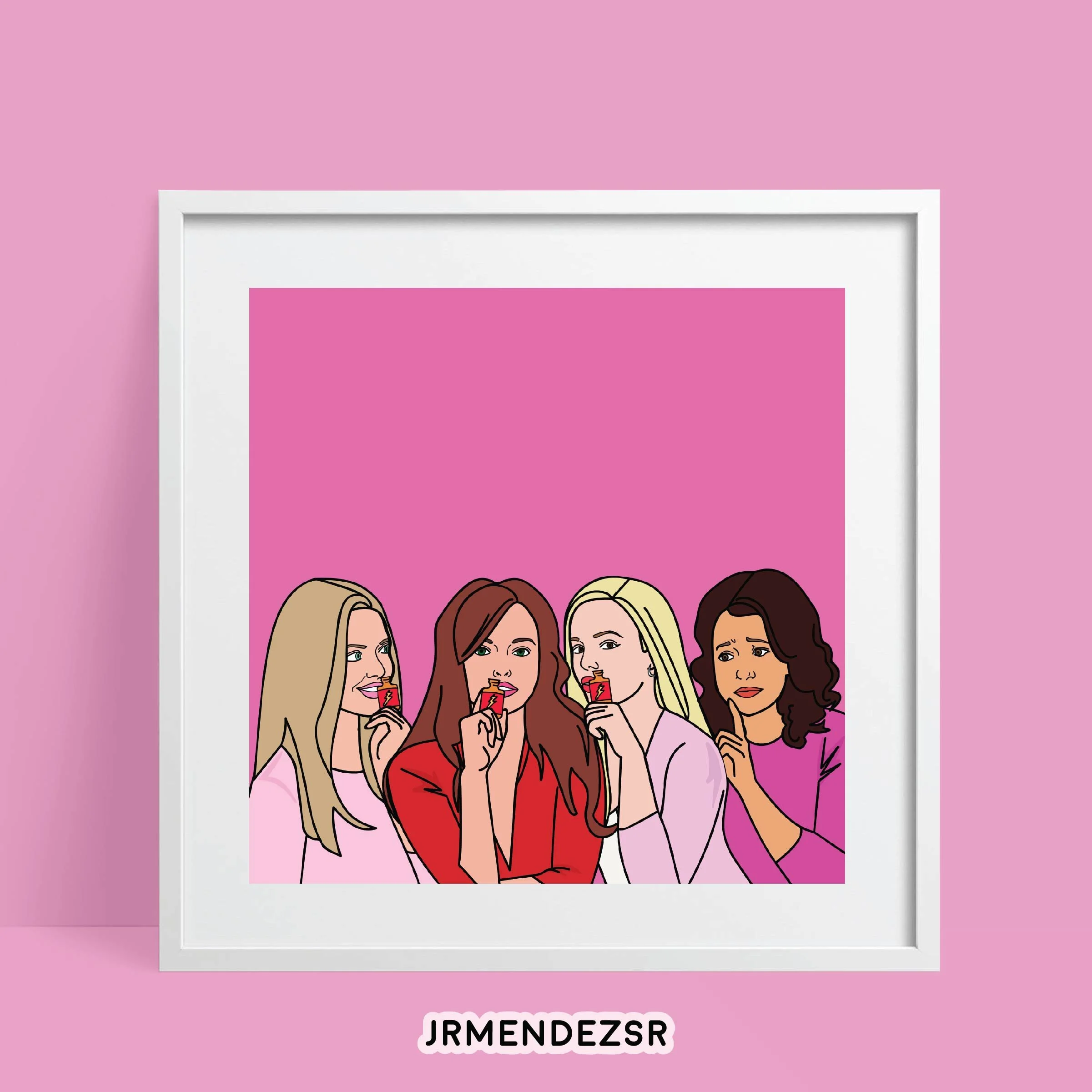And None for Gretchen Wieners Print