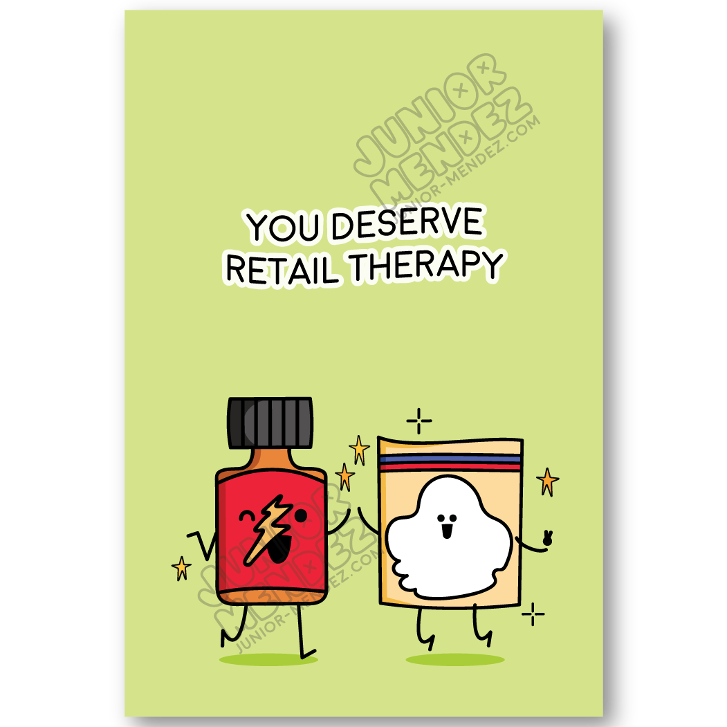You Deserve Retail Therapy Card