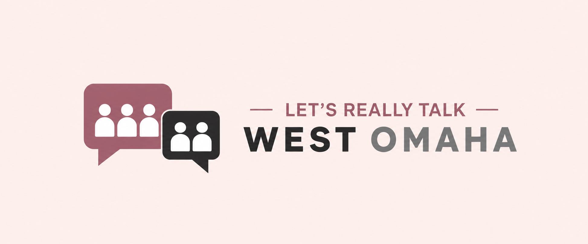 Graphic with two speech bubble icons containing group of people, one in purple and one in black, and text stating "Let's really talk West Omaha."