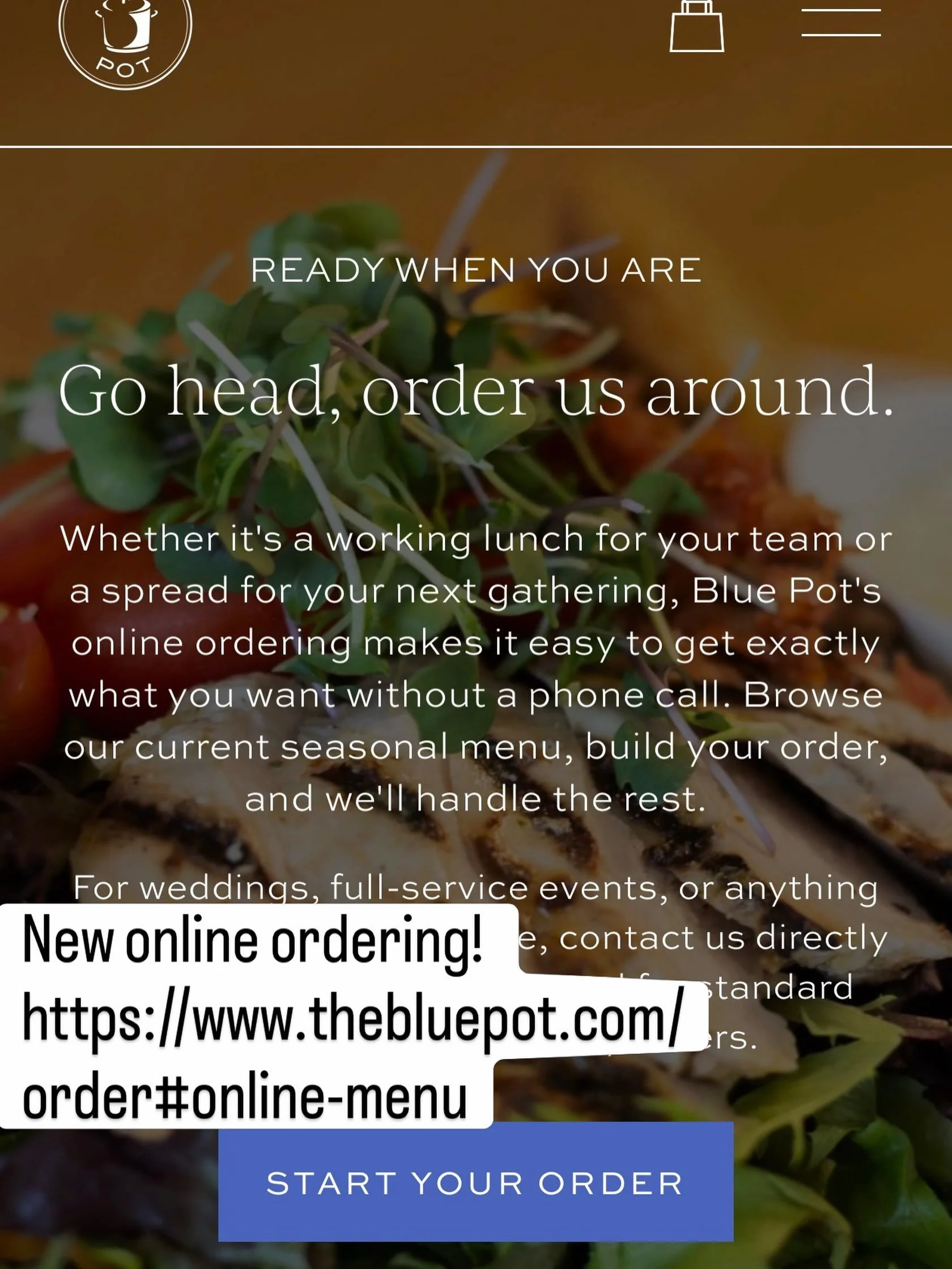 Did you know you can now place your breakfast, lunch and snack tray orders online?!?! It&rsquo;s fast and easy! https://www.thebluepot.com/order#online-menu