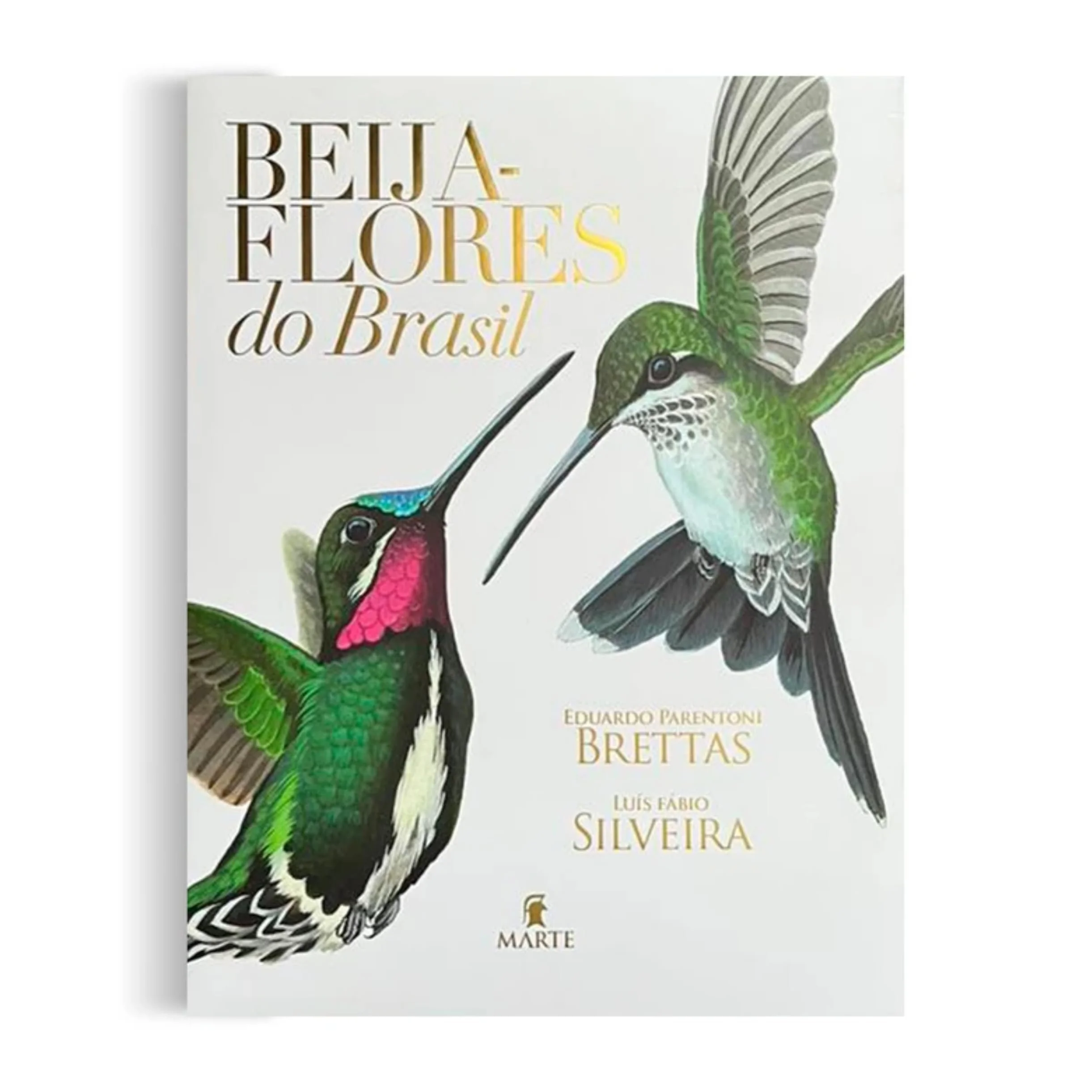 Hummingbirds of Brazil - Eduardo Brettas and Luís Fábio Silveira