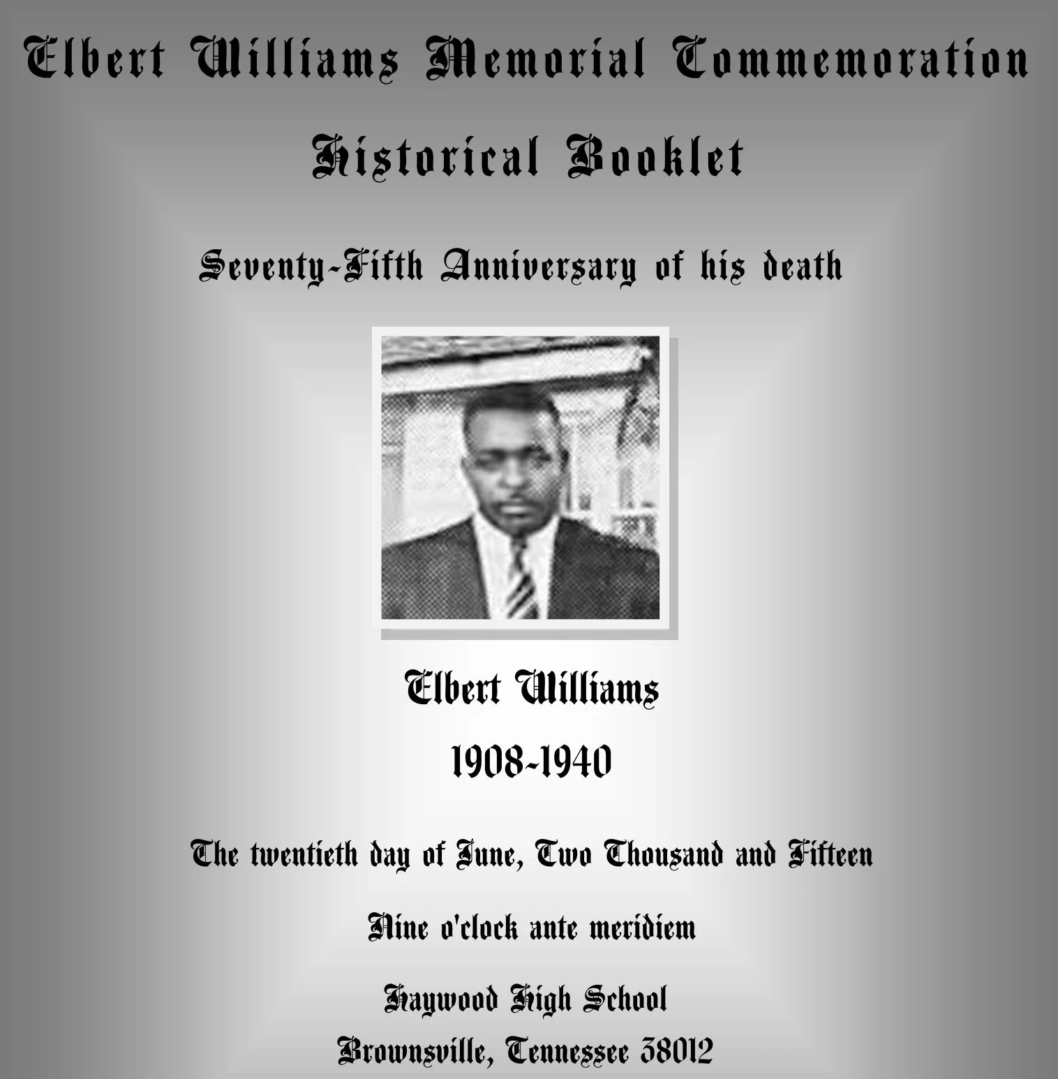 Cover page of a memorial booklet for Elbert Williams, with a black and white photograph of him. The booklet is titled "Elbert Williams Memorial Commemoration" and mentions the "Seventy-Fifth Anniversary of his death." The date of death listed is 1940. The text indicates the event is at Haywood High School in Brownsville, Tennessee, on June 20, 2015, at 9:00 a.m.