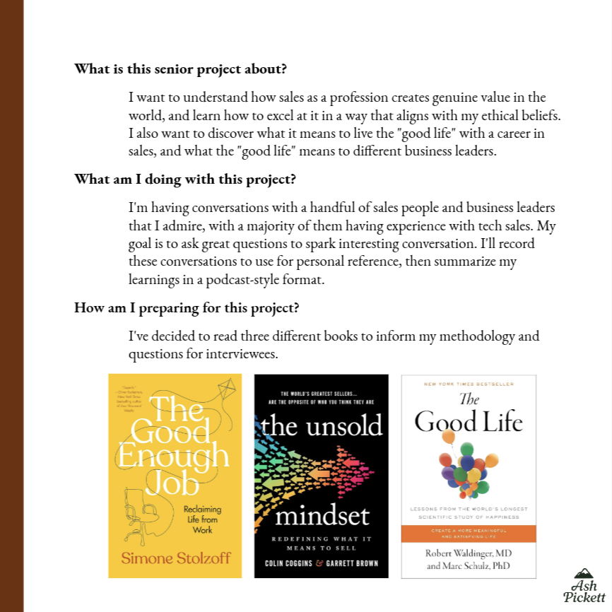 Page with a header titled 'What is this senior project about?' and three paragraphs describing the project goals, activities, and preparation, including images of three books: 'The Good Enough Job' by Simone Stolzoff, 'The Unsold Mindset' by Colin Coggins and Garrett Brown, and 'The Good Life' by Robert Waldinger and Marc Schulz, along with the author's name Ash Pickett.