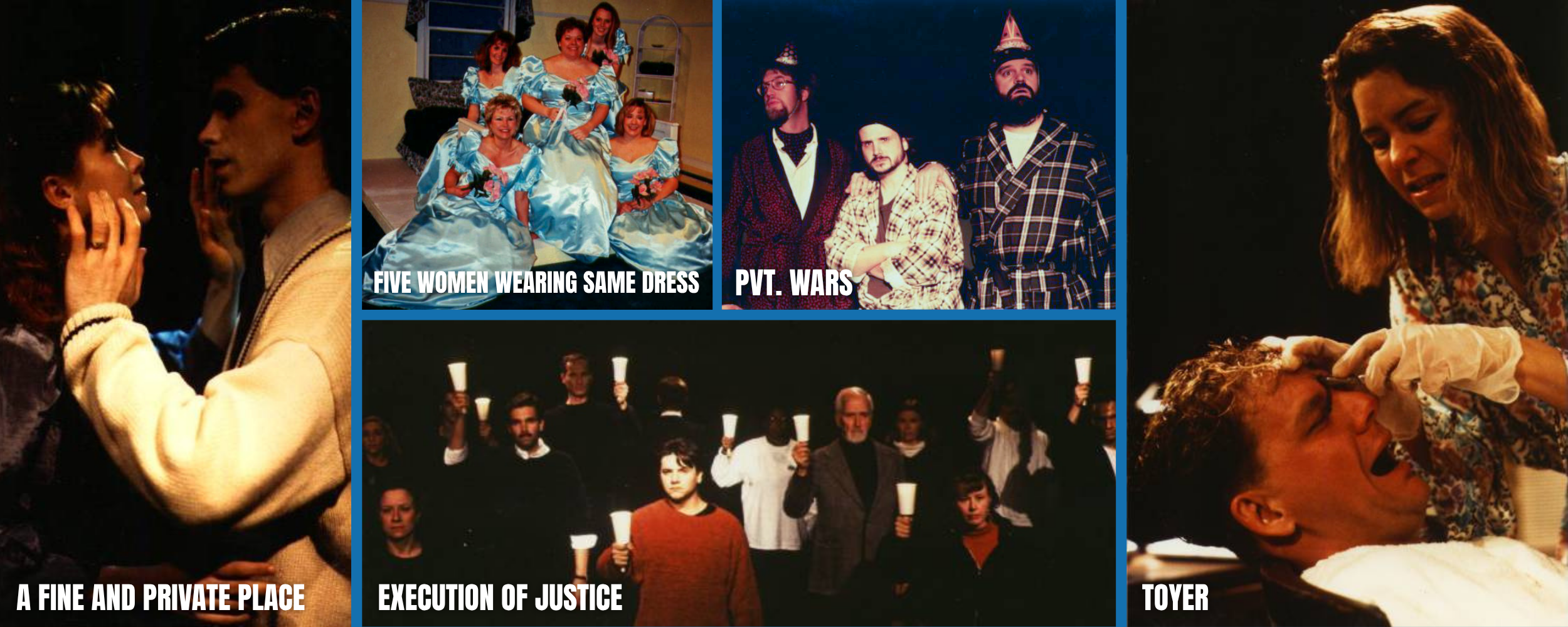 Compilation of scenes from the musical 'Les Misérables', including a romantic moment between two characters, five women in matching blue dresses, a group of men in pajamas labeled 'Pvt. Wars', a group of people holding candles in a vigil, and a woman tending to a man with a wound, with captions 'A fine and private place', 'Execution of justice', and 'Toyer'.