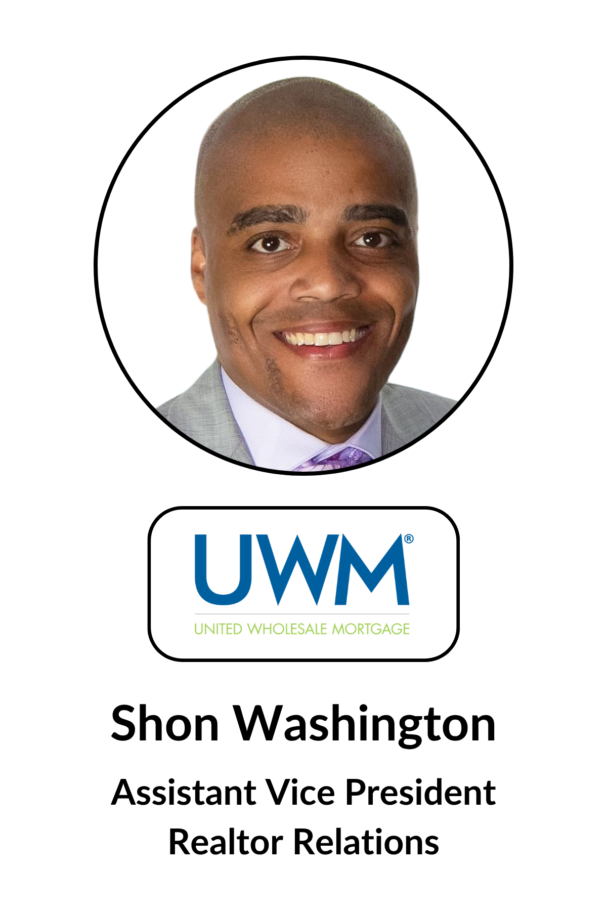 Profile photo of Shon Washington, Assistant Vice President of Realtor Relations at UWM, with the UWM logo and company name.