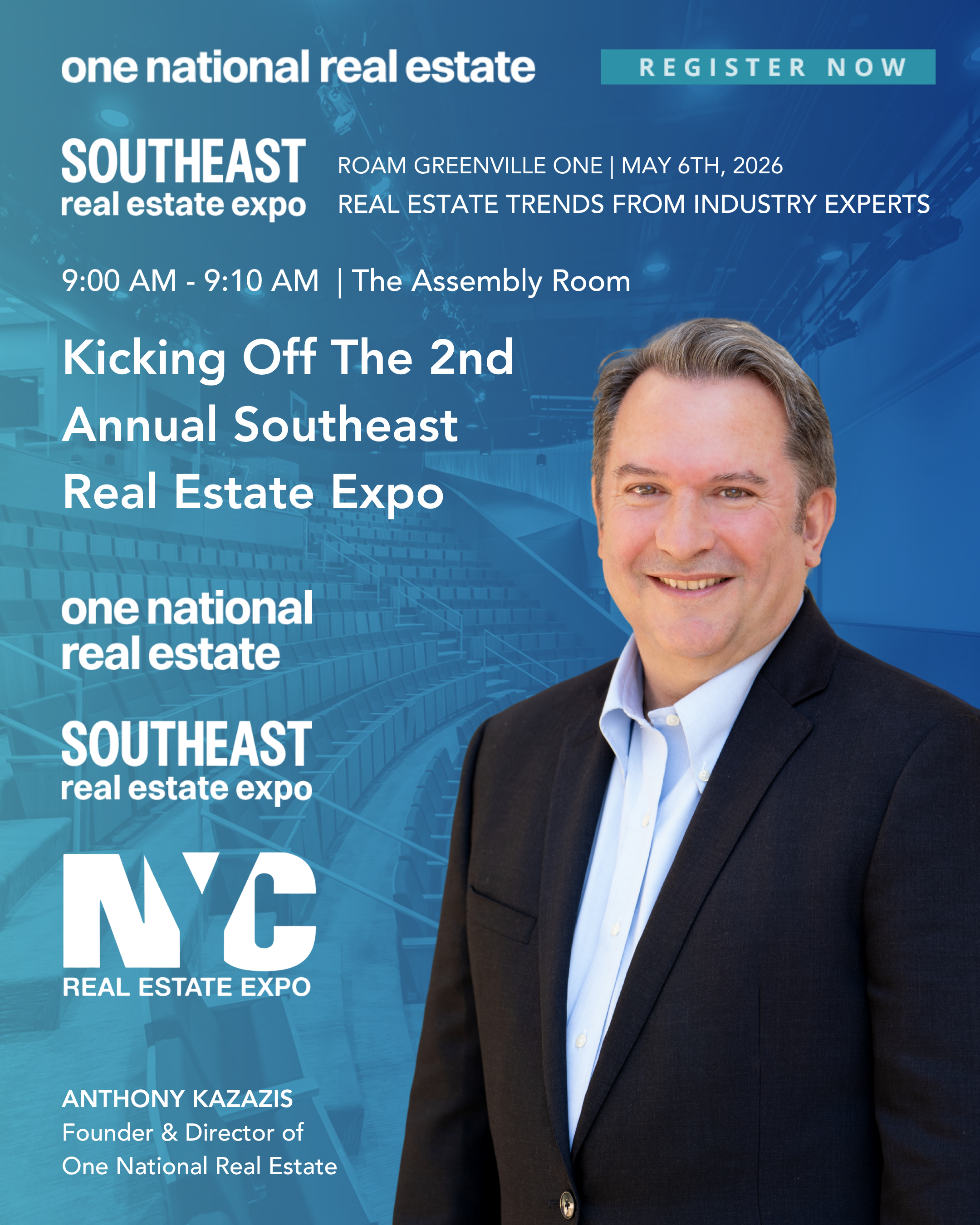 Event poster for the Southeast Real Estate Expo, featuring a photo of Anthony Kazazis, Founder and Director of One Nation Real Estate, with text details about the event scheduled for May 6th, 2026, from 9:00 to 9:10 AM at The Assembly Room.