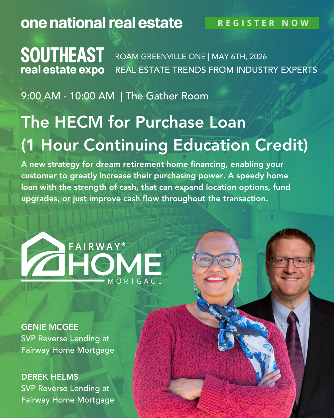 Flyer for Southeast real estate expo on May 6th, 2026, featuring a presentation on the HECM for Purchase Loan at The Gather Room, with photos of two speakers from Fairway Home Mortgage.