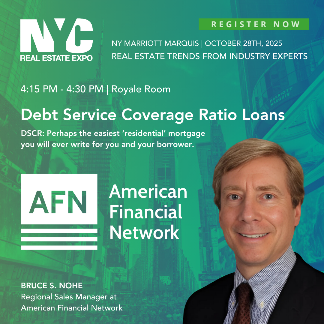 Poster for NY Real Estate Expo at NY Marriott Marquis on October 28, 2025, featuring a session on Debt Service Coverage Ratio Loans presented by Bruce S. NOHE, Regional Sales Manager at American Financial Network, and an image of a smiling man in a s