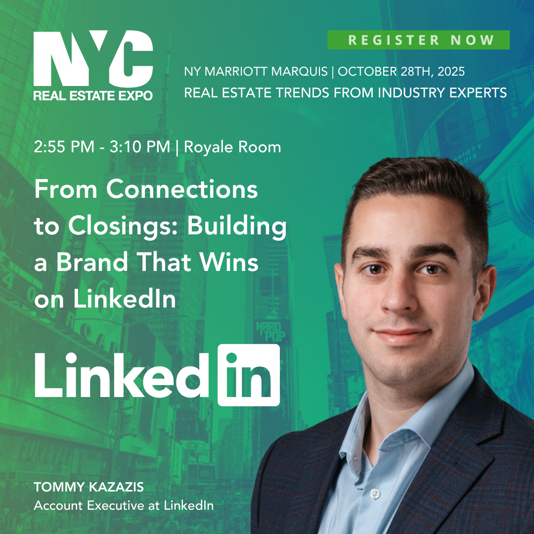 Event poster for NYC Real Estate Expo on October 28th, 2025, at NY Marriott Marquis. Highlights a session titled 'From Connections to Closings: Building a Brand That Wins on LinkedIn,' scheduled from 2:55 PM to 3:10 PM in the Royale Room, featuring T