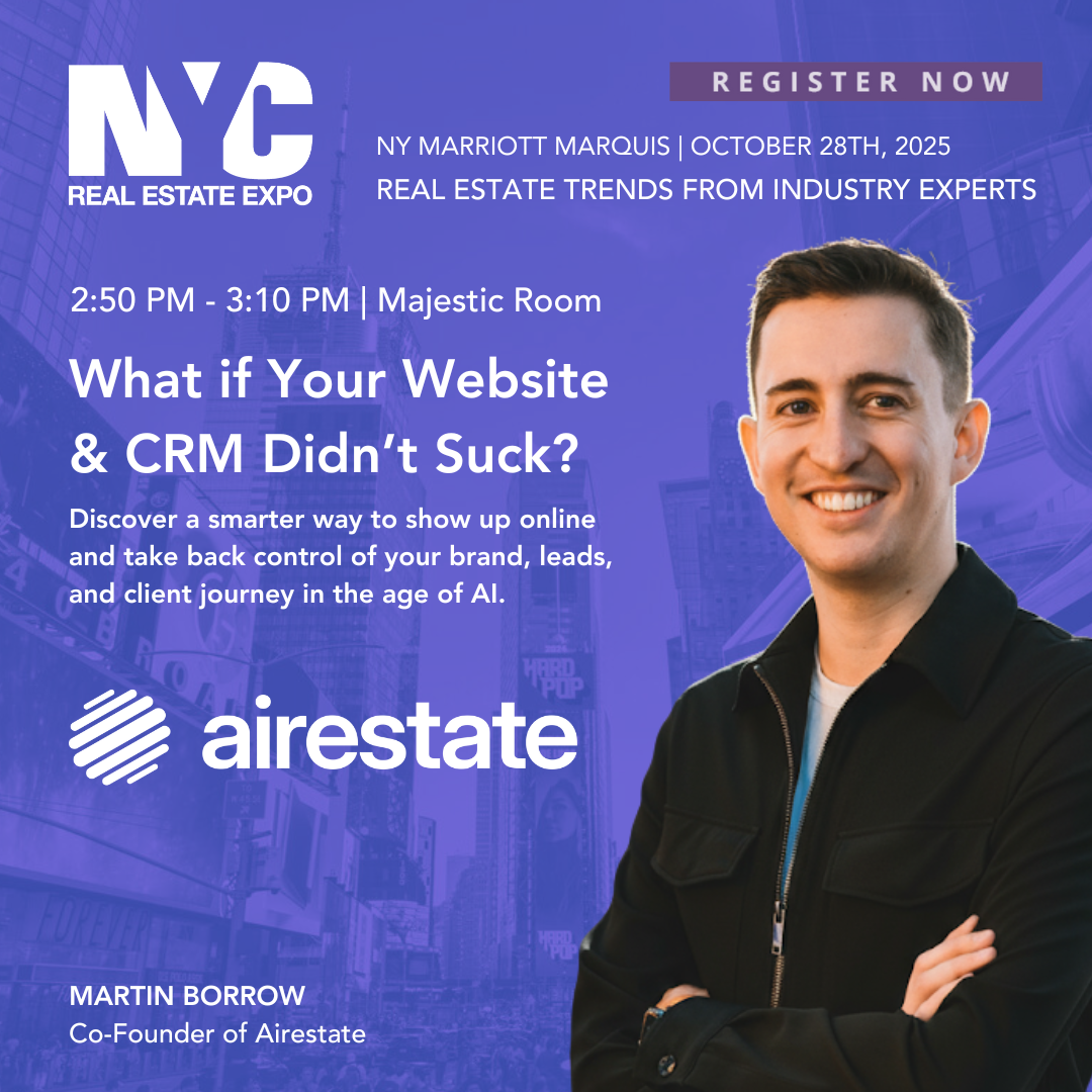 Event poster for NY Real Estate Expo on October 28th, 2025 at NY Marriott Marquis featuring a talk titled 'What if Your Website & CRM Didn’t Suck?' by Martin Borrow, Co-Founder of Airestate, with a smiling man in a black jacket.