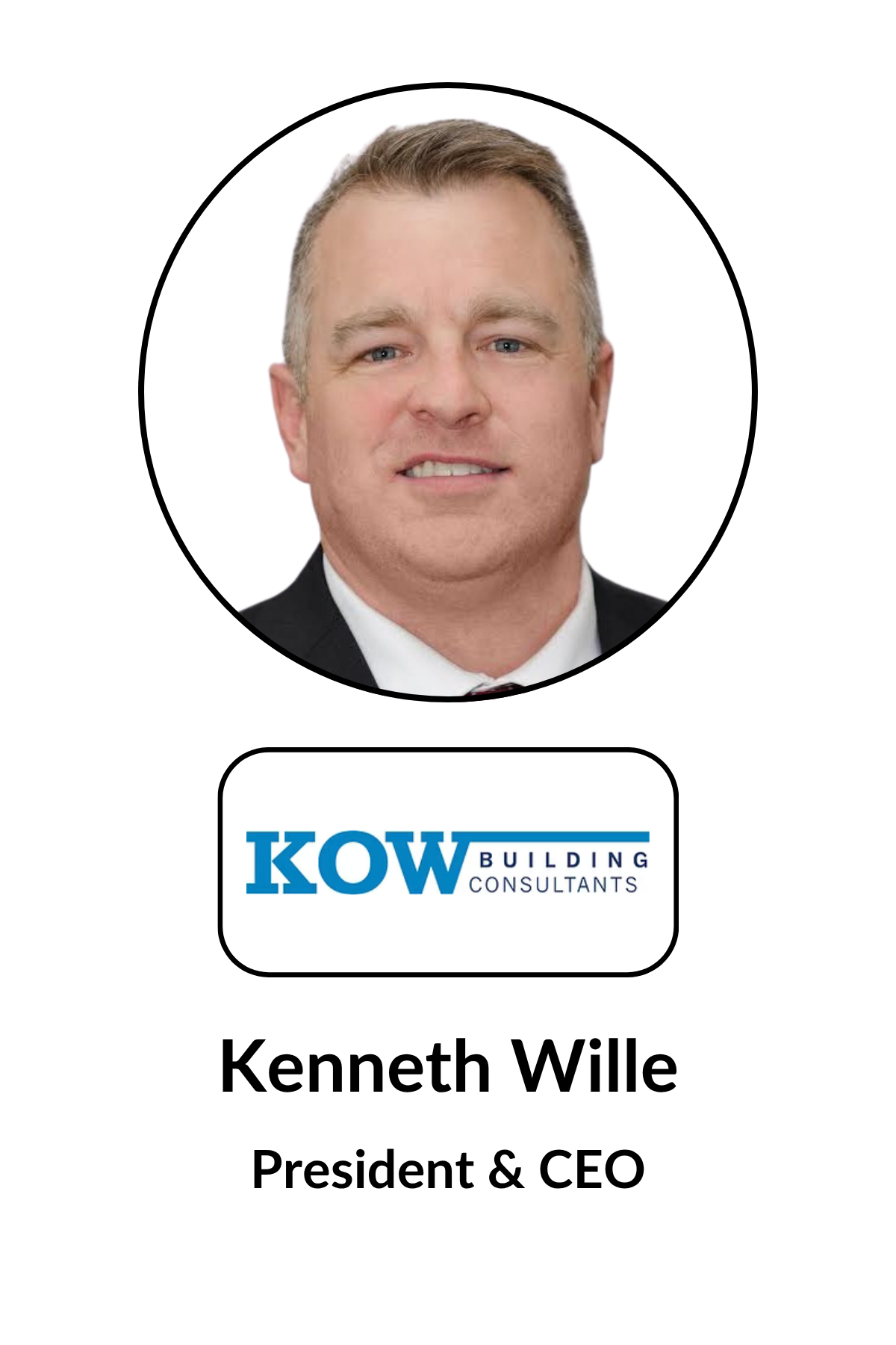 Professional headshot of Kenneth Wille, President & CEO of KOW Building Consultants, with logo text below.