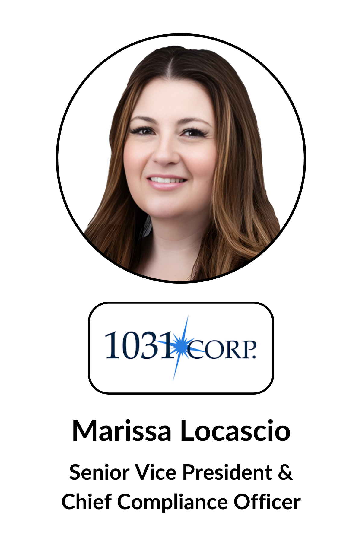 Headshot of Marissa Locascio, a woman with long brown hair, smiling, with a white background, logo of 1031 Corp, and text labeling her as Senior Vice President & Chief Compliance Officer.