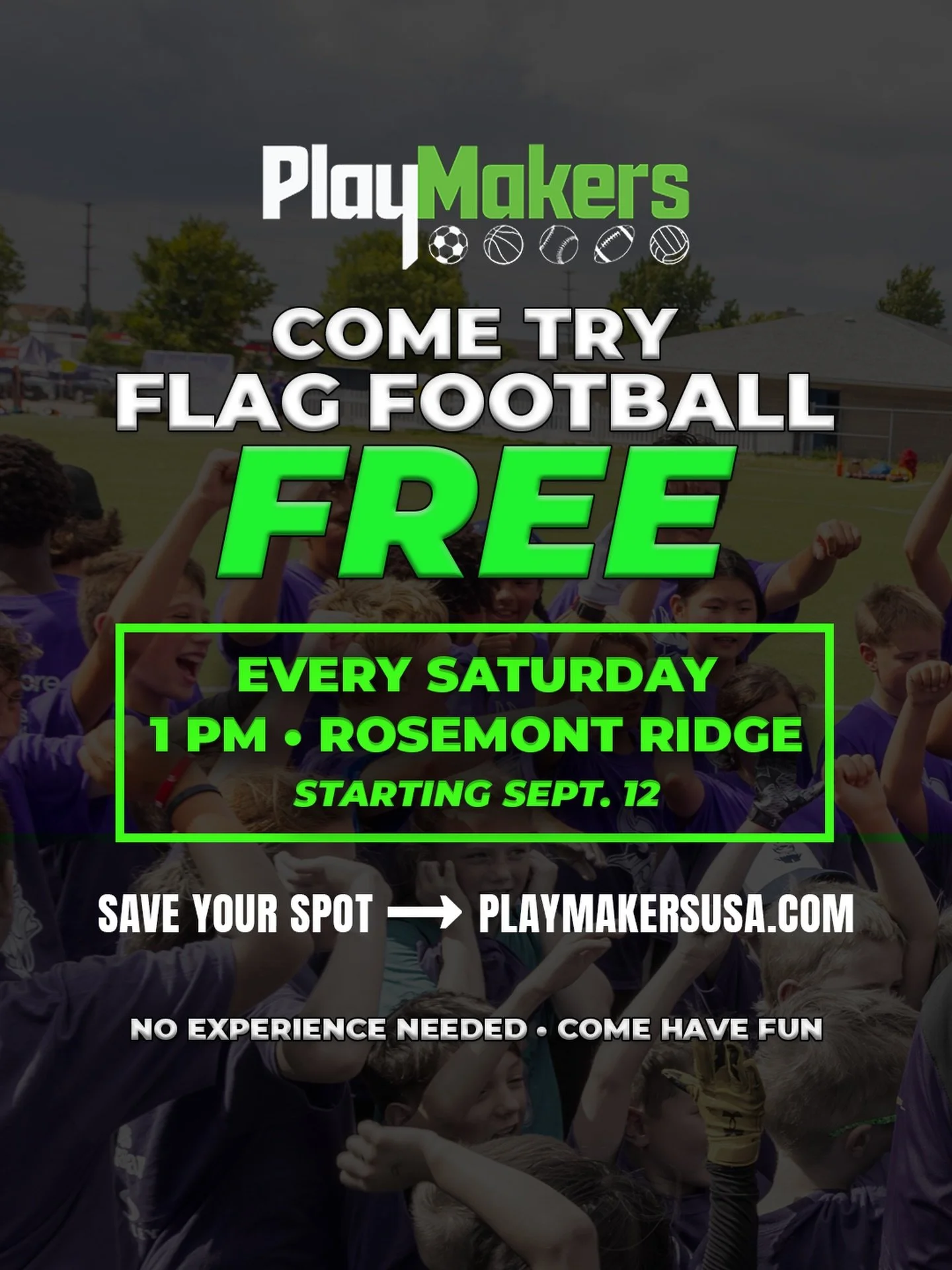 Not sure if flag football is right for your kid? Come try it!

Join PlayMakers every Saturday at 1pm for FREE drop-in flag football. We&rsquo;ll teach the basics, work on a few skills, learn the game and have fun.

No experience needed. All skill lev