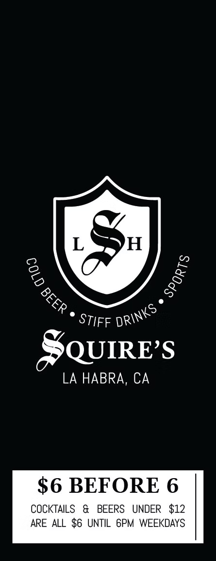 Squire's sports bar billboard advertising cold beer, stiff drinks, and sports in La Habra, California. Special offer: drinks under $6, $6 before 6 pm on weekdays.