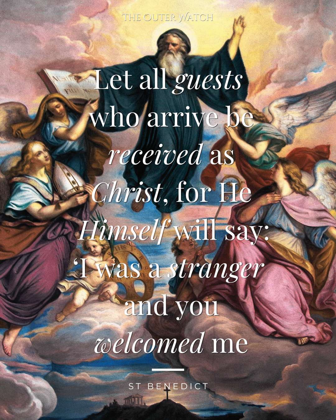 Religious painting depicting Jesus Christ surrounded by angels, with overlaid text of a Bible quote from St. Benedict about hospitality.
